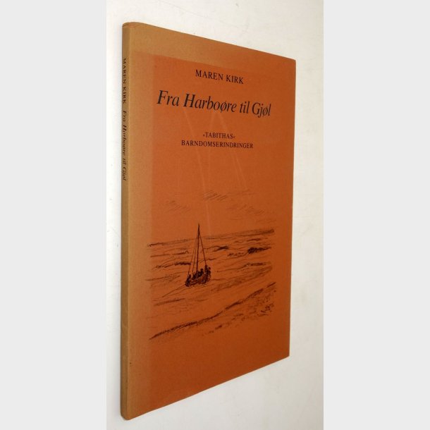 Fra Harbo�re til Gj�l: Maren Kirk (signeret)
