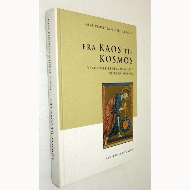 Fra kaos til kosmos: Olaf Pedersen &amp; Helge Kragh