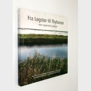 Fra Lgstr til Thyborn - den regulerede Limfjord: Mie Buus