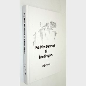 Fra Miss Danmark til handicappet: Anja Hende