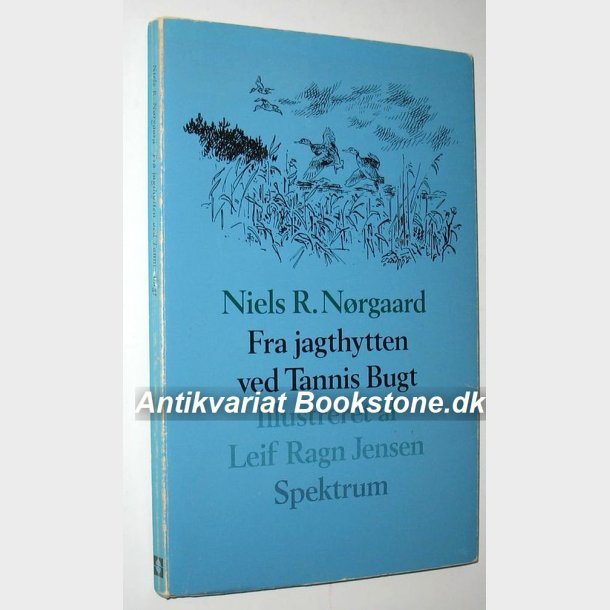 Fra jagthytten ved Tannis Bugt: Niels R. Nrgaard
