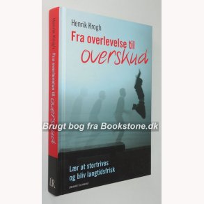 Fra overlevelse til overskud 