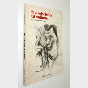 Fra rejseleder til stifinder: Peter Westergaard Srensen