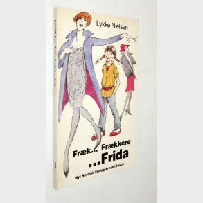 Frk... Frkkere... Frida: Lykke Nielsen