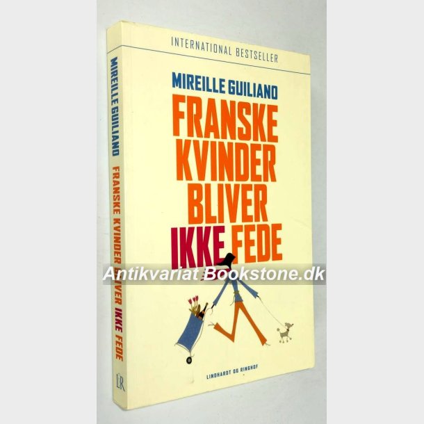Franske kvinder bliver ikke fede: Mireille Guiliano