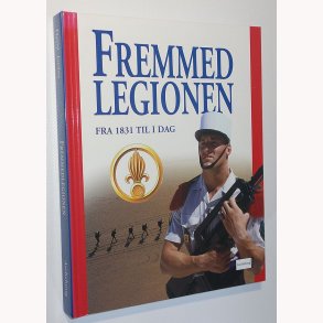 Fremmedlegionen fra 1931 til i dag