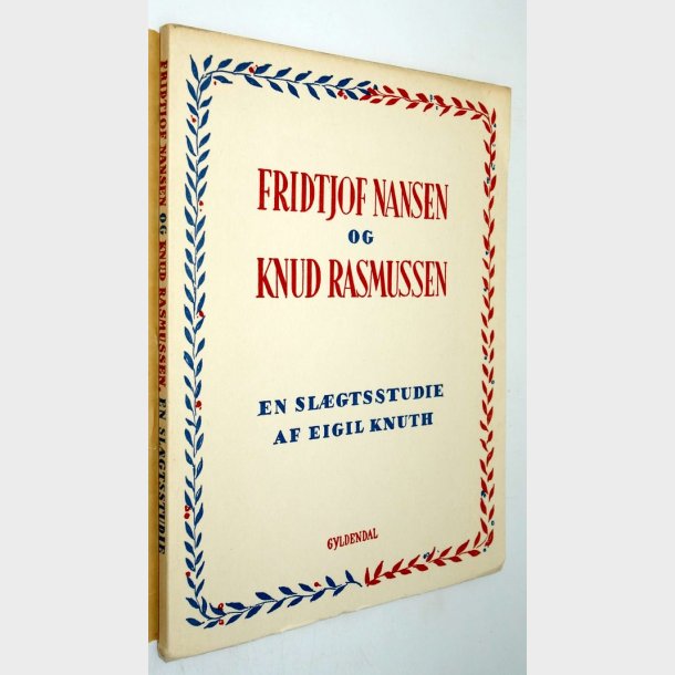 Fridtjof Nansen og Knud Rasmussen: Eigil Knuth