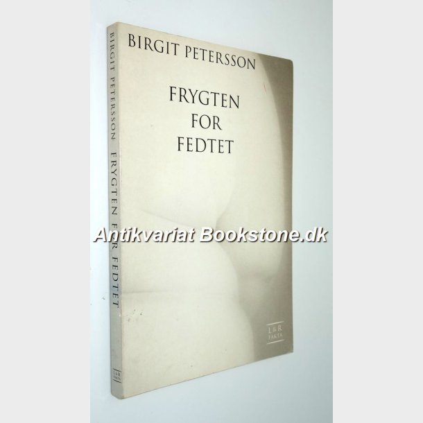 Frygten for fedtet: Birgit Petersson