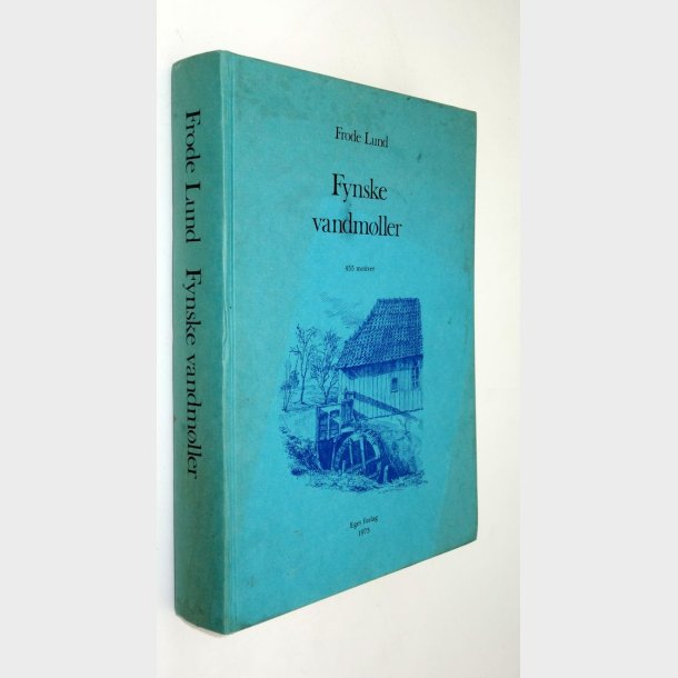 Fynske vandm�ller: Frode Lund