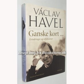 Ganske kort - erindringer og refleksioner