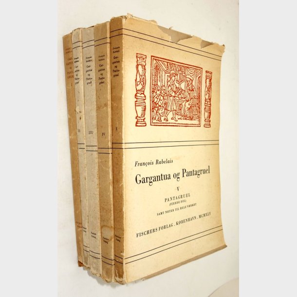 Gargantua og Pantagruel Bind l-V: Francois Rabelais