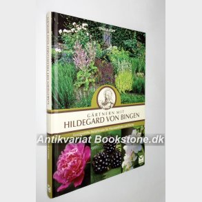 Gärtnern mit Hildegard von Bingen 