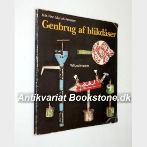 Genbrug af blikdser: Nils Finn Munch-Petersen