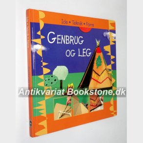 Genbrug og leg ide teknik form 