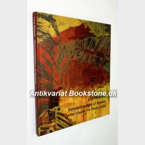 Genopdagelsen af Byzans: Lars Morell