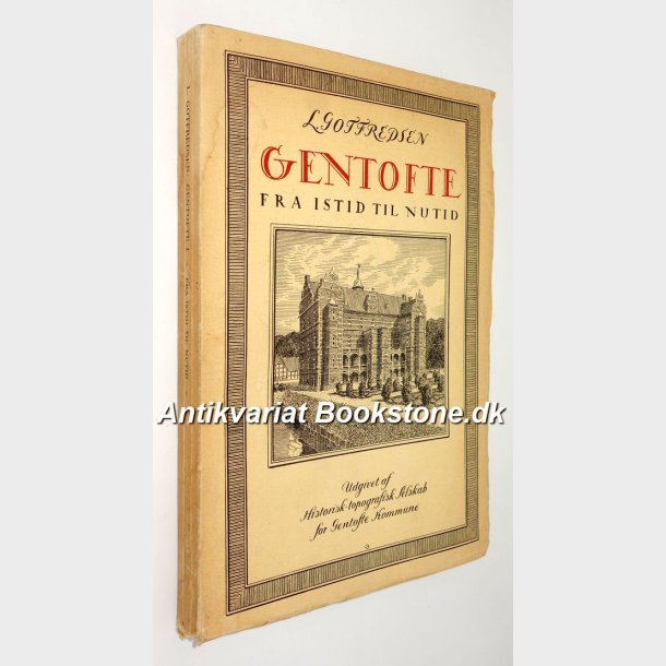 Gentofte fra istid til nutid Bind l: L. Gottfredsen