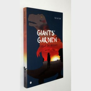 Giants Garden - Return of the dinosaurs: Ron ten Caat (signeret)