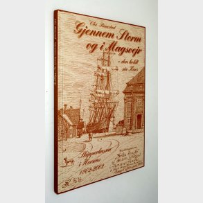 Gjennem Storm og i Magsvejr - den holdt sin kurs: Chr. Rimestad