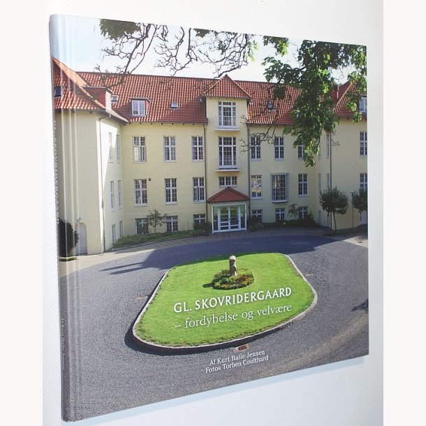 Gl. Skovridergaard - fordybelse og velvre