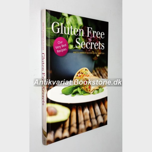 Gluten Free Secrets: Anette Harbech Olesen &amp; Lone Bendtsen