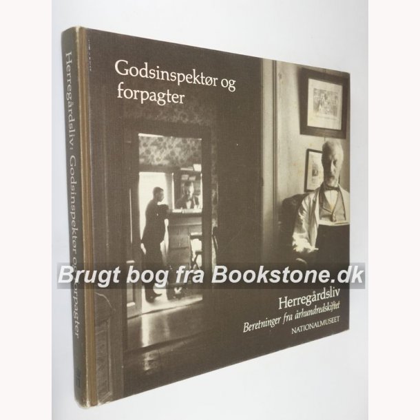 Godsinspektr og forpagter - Herregrdsliv 5 