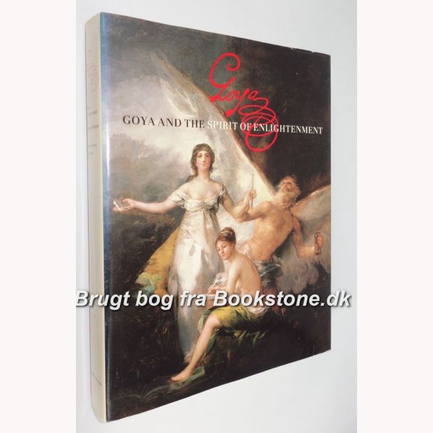 Goya and the Spirit of Enlightenment