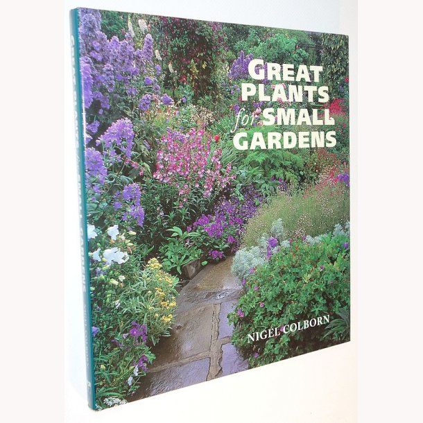 Great Plants for Small Gardens