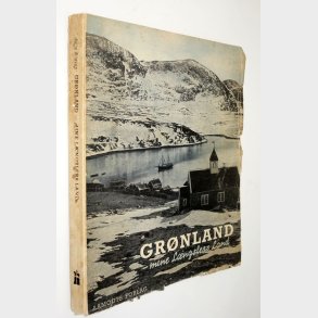 Grnland - mine Lngslers Land: Aage Bistrup