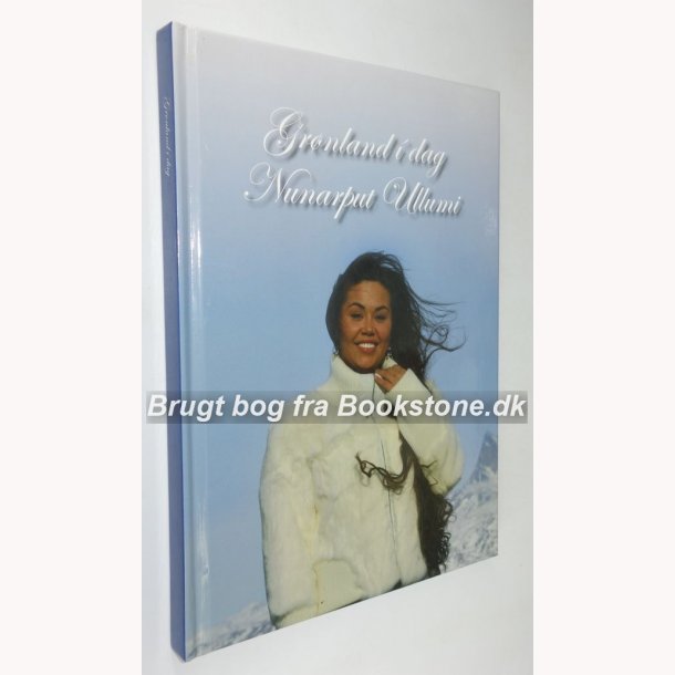 Grnland i dag - Nunarput Ullumi: Benedikte Thorsteinsson