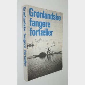 Gr�nlandske fangere fort�ller