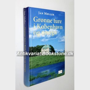 Grnne ture i Kbenhavn og omegn: Jan Mller