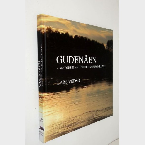 Gudenen - genfdsel af et unikt naturomrde?: Lars Veds