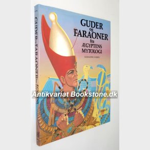 Guder og Faraoner fra gyptens Mytologi: Geraldine Harris