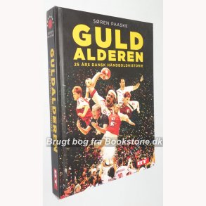 Guldalderen - 25 rs Dansk Hndboldhistorie