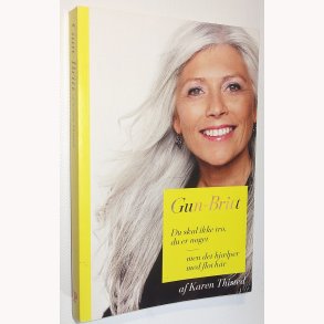 Gun-Britt - Du skal ikke tro, du er noget