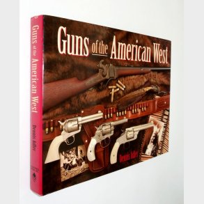 Guns of the American West: Dennis Adler