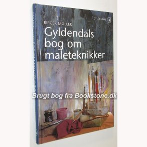 Gyldendals bog om maleteknikker: Birger Mller