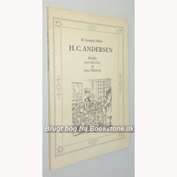 H.C. Andersen - Strejflys over hans Liv og hans Digtning