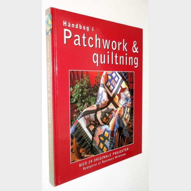 Hndbog i Patchwork &amp; quilting: Rosemary Wilkinson