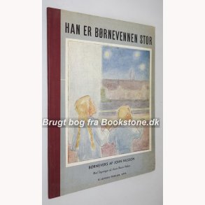 Han er brnevennen stor 