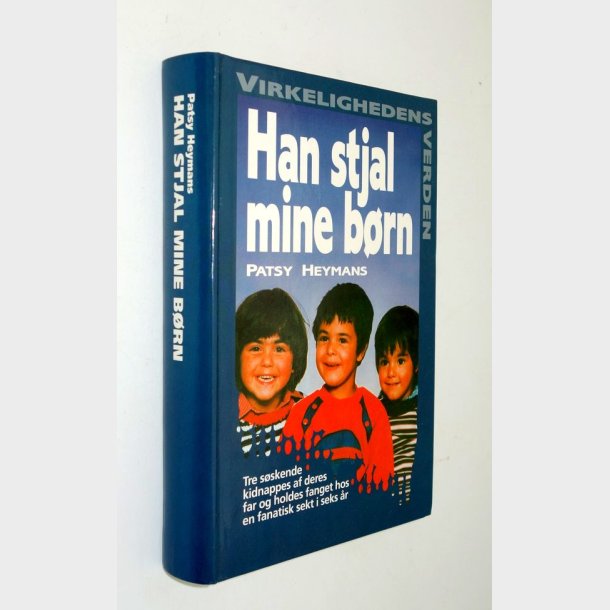 Han stjal mine brn: Patsy Heymans - virkelighedens verden