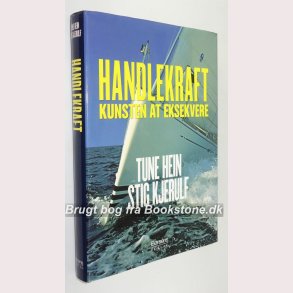 Handlekraft - kunsten at eksekvere 
