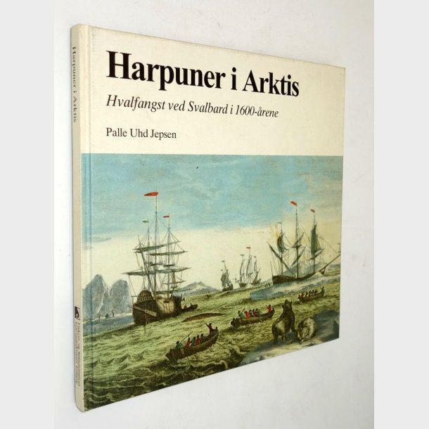 Harpuner i Arktis: Palle Uhd Jepsen (signeret)