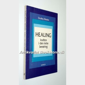 Healing - kraften i den lette berring: Dudley Blades