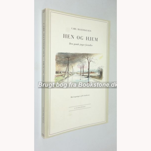 Hen og hjem - den gamle jger fortller