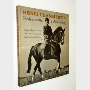 Henri Chammartin Verdensmester i skoleridning: Oberst M. Fog