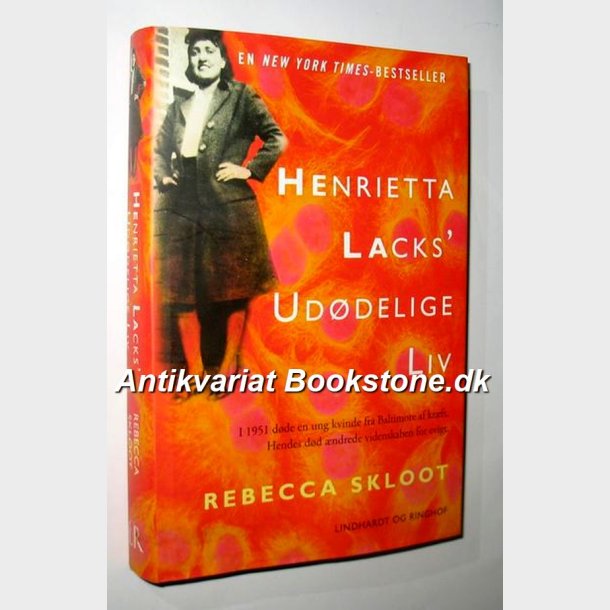 Henrietta Lacks&acute; Uddelige liv: Rebecca Skloot
