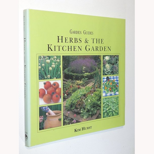 Herbs &amp; The Kitchen Garden
