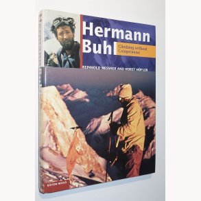 Hermann Buhl - Climbing without Compromise
