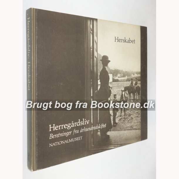 Herskabet - Herregrdsliv 7